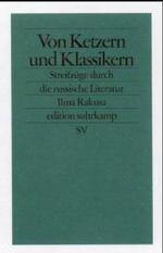 Von Ketzern und Klassikern : Streifzüge durch die russische Literatur (Edition Suhrkamp Nr.2325) （2003. 235 S. 18 cm）