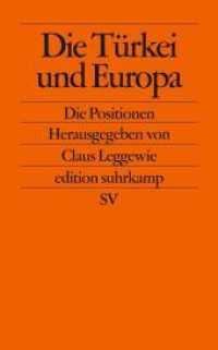 Die Türkei und Europa : Die Positionen (edition suhrkamp 2354) （2004. 341 S. m. 3 Ktn. u. 1 Abb. 176 mm）