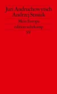 Mein Europa : Zwei Essays über das sogenannte Mitteleuropa (edition suhrkamp 2370) （7. Aufl. 2004. 146 S. 177 mm）