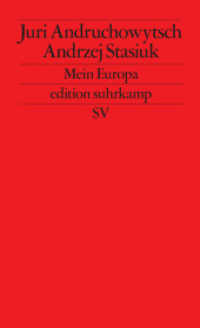 Mein Europa : Zwei Essays über das sogenannte Mitteleuropa (edition suhrkamp 2370) （7. Aufl. 2004. 146 S. 177 mm）