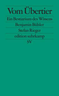 Vom Übertier : Ein Bestiarium des Wissens (edition suhrkamp 2459) （Originalausgabe. 2006. 316 S. Mit zahlreichen Abbildungen. 177 mm）