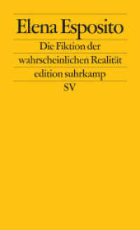 Die Fiktion der wahrscheinlichen Realität (edition suhrkamp 2485) （5. Aufl. 2007. 127 S. 176 mm）