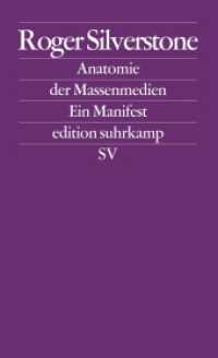 Anatomie der Massenmedien : Ein Manifest (edition suhrkamp 2505) （2. Aufl. 2007. 300 S. 177 mm）