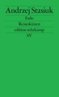 Fado : Reiseskizzen (edition suhrkamp 2527) （3. Aufl. 2008. 158 S. 177 mm）