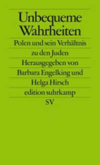 Unbequeme Wahrheiten : Polen und sein verhältnis zu den Juden (edition suhrkamp 2561) （OA. 2008. 309 S. 176 mm）