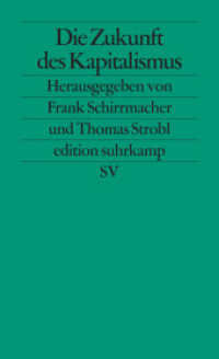 Die Zukunft des Kapitalismus (edition suhrkamp 2603) （3. Aufl. 2014. 197 S. 176 mm）