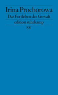 Das Fortleben der Gewalt (edition suhrkamp 2716) （Deutsche Erstausgabe. 2026. 160 S. 177 mm）