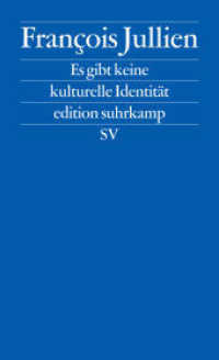 Es gibt keine kulturelle Identität : Wir verteidigen die Ressourcen einer Kultur (edition suhrkamp 2718) （6. Aufl. 2017. 96 S. 178 mm）