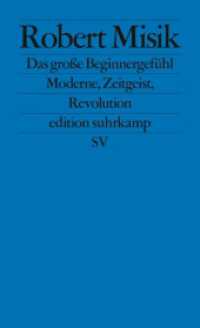 Das große Beginnergefühl : Moderne, Zeitgeist, Revolution (edition suhrkamp 2788) （Originalausgabe. 2022. 284 S. 178 mm）