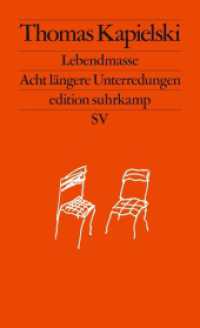 Lebendmasse : Acht längere Unterredungen (edition suhrkamp 2805) （2. Aufl. 2023. 464 S. 176 mm）