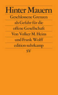 Hinter Mauern : Geschlossene Grenzen als Gefahr für die offene Gesellschaft (edition suhrkamp 2807) （2. Aufl. 2023. 197 S. 178 mm）