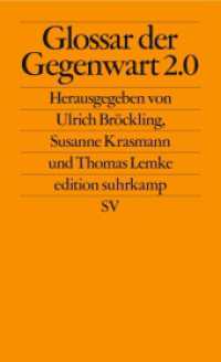 Glossar der Gegenwart 2.0 : Konzepte und Leitbegriffe unserer Gegenwart (edition suhrkamp 2843) （Originalausgabe. 2024. 320 S. 177 mm）