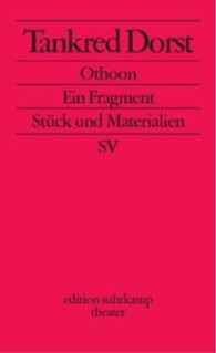 Othoon. Ein Fragment (edition suhrkamp 3425) （2002. 95 S. mit zahlreichen Abbildungen. 199 mm）