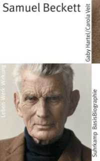 Samuel Beckett (Suhrkamp BasisBiographie Bd.13) （2006. 154 S. 189 mm）