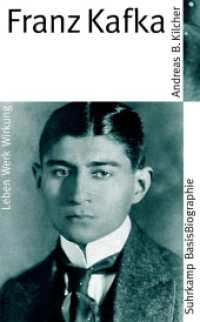 カフカ（ズールカンプ基本伝記シリーズ）<br>Franz Kafka : Leben, Werk, Wirkung (Suhrkamp BasisBiographie Bd.28) （2008. 156 S. m. Abb. 190 mm）