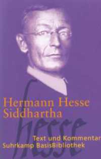 Siddhartha : Eine indische Dichtung. Text und Kommentar (Suhrkamp BasisBibliothek (SBB) 2) （13. Aufl. 2006. 192 S. 176 mm）