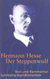 Der Steppenwolf : Text und Kommentar (Suhrkamp BasisBibliothek 12) （15. Aufl. 2017. 305 S. 176 mm）