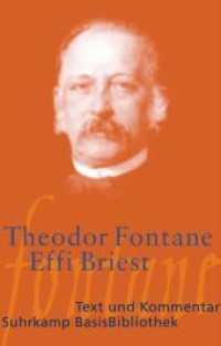 フォンターネ『エッフィ・ブリースト』（ズールカンプ名作注解文庫）<br>Effi Briest : Text und Kommentar. Kommentierte Ausgabe (Suhrkamp BasisBibliothek (SBB) 47) （10. Aufl. 2012. 413 S. 178 mm）