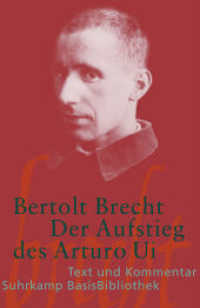 Der Aufstieg des Arturo Ui : Text und Kommentar. Kommentierte Ausgabe (Suhrkamp BasisBibliothek (SBB) Nr.55) （6. Aufl. 2004. 181 S. 177 mm）