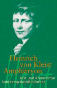 Amphitryon : Text und Kommentar. Kommentierte Ausgabe (Suhrkamp BasisBibliothek (SBB) Nr.117) （Originalausgabe. 2011. 160 S. 177 mm）