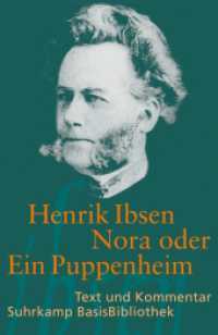 Nora oder Ein Puppenheim : Schauspiel in drei Akten. Text un Kommentar (Suhrkamp BasisBibliothek (SBB) Nr.133) （5. Aufl. 2016. 162 S. 177 mm）
