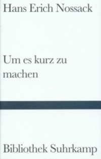 Um es kurz zu machen : Miniaturen (Bibliothek Suhrkamp 1265) （1997. 121 S. 181 mm）