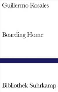 Boarding Home : Roman. Deutsche Erstausgabe (Bibliothek Suhrkamp Bd.1383) （2004. 108 S. 180 mm）