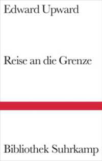 Reise an die Grenze : Deutsche Erstausgabe. Einl. v. Stephan Spender. Nachw. v. Elfriede Jelinek (Bibliothek Suhrkamp 1390) （2005. 202 S. 180 mm）