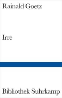 Irre (Bibliothek Suhrkamp Bd.1428) （2. Aufl. 2008. 372 S. 180 mm）