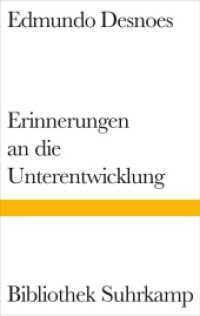 Erinnerungen an die Unterentwicklung : Roman (Bibliothek Suhrkamp 1435) （Deutsche Erstausgabe. 2008. 153 S. 180 mm）