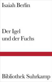 Der Igel und der Fuchs : Essay über Tolstojs Geschichtsverständnis (Bibliothek Suhrkamp Bd.1442) （3. Aufl. 2018. 119 S. 181 mm）