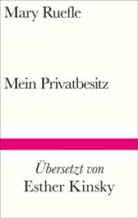 Mein Privatbesitz (Bibliothek Suhrkamp 1527) （2022. 127 S. 182 mm）
