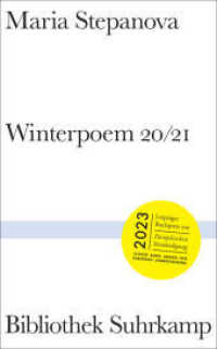 Winterpoem 20/21 : Leipziger Buchpreis zur Europäischen Verständigung 2023 (Bibliothek Suhrkamp 1547) （2023. 119 S. 222 mm）