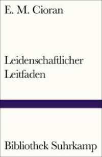 Leidenschaftlicher Leitfaden (Bibliothek Suhrkamp 1273) （2016. 136 S. 181 mm）