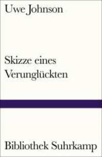 Skizze eines Verunglückten (Bibliothek Suhrkamp 785) （2016. 76 S. 181 mm）