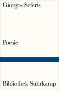 Poesie : Gedichte. Griechisch und deutsch. Zweisprachige Ausgabe (Bibliothek Suhrkamp 962) （2016. 103 S. 184 mm）