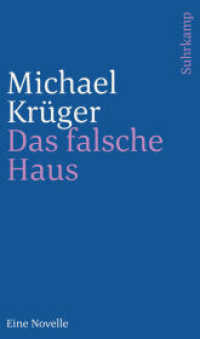 Das falsche Haus : Eine Novelle （2017. 174 S. 117 x 199 mm）