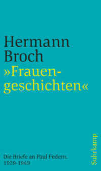 "Frauengeschichten" : Die Briefe an Paul Federn. 1939-1949 （2017. 215 S. 200 mm）