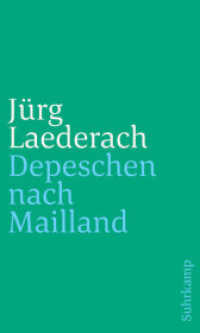 Depeschen nach Mailland （2018. 187 S. Mit Abbildungen. 200 mm）