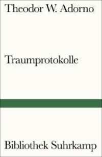 Traumprotokolle (Bibliothek Suhrkamp 1385) （2018. 119 S. 180 mm）