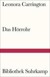 Das Hörrohr : Roman (Bibliothek Suhrkamp 901) （2019. 218 S. 180 mm）