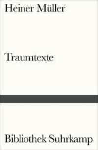Traumtexte (Bibliothek Suhrkamp 1445) （Deutsche Erstausgabe. 2019. 210 S. 181 mm）