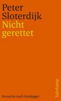 Nicht gerettet : Versuche nach Heidegger （2019. 403 S. 205 mm）