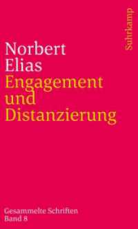 Gesammelte Schriften in 19 Bänden : Band 8: Engagement und Distanzierung （2020. 386 S. 203 mm）