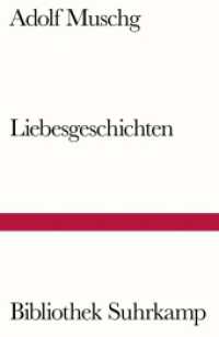Liebesgeschichten (Bibliothek Suhrkamp 727) （2020. 153 S. 184 mm）