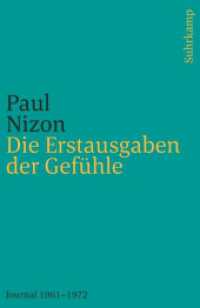 Die Erstausgaben der Gefühle : Journal 1961-1972 （2024. 248 S. 215 mm）