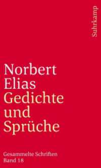 Gesammelte Schriften in 19 Bänden : Band 18: Gedichte und Sprüche （2024. 146 S. 203 mm）