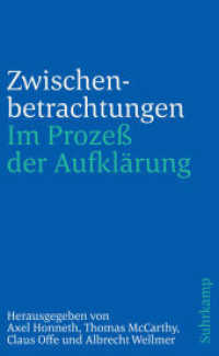 Zwischenbetrachtungen : Im Prozeß der Aufklärung. Jürgen Habermas zum 60. Geburtstag （2022. 528 S. 205 mm）