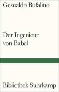 Der Ingenieur von Babel : Erzählungen (Bibliothek Suhrkamp 1107) （2024. 196 S. 182 mm）