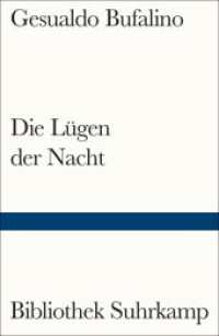 Die Lügen der Nacht : Roman (Bibliothek Suhrkamp 1130) （2024. 204 S. 182 mm）